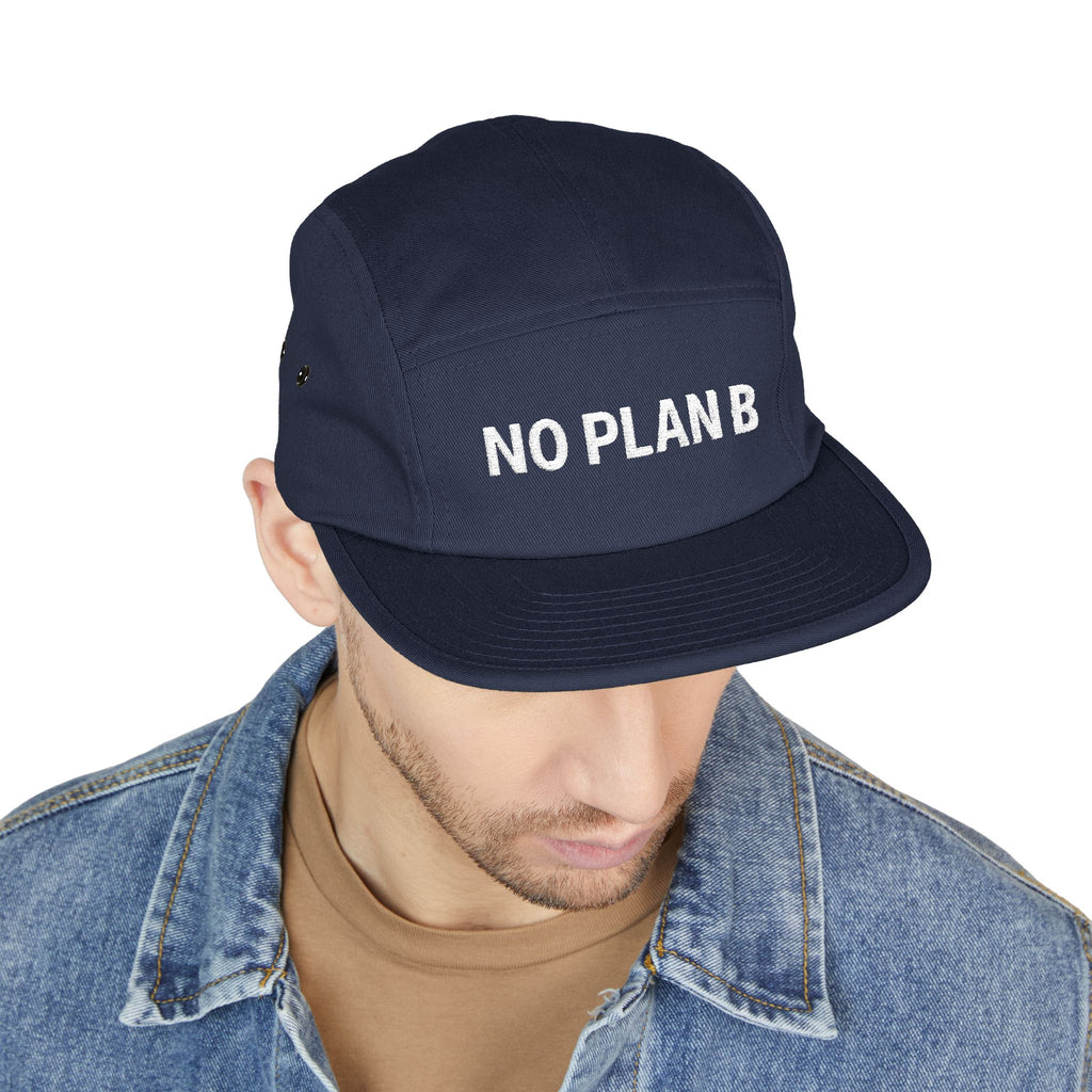 Trendy 5 Panel Cap with 'No Plan B' Embroidery, Casual Hat, Unique Gift for Adventurers, Streetwear Accessory, Perfect for Travel