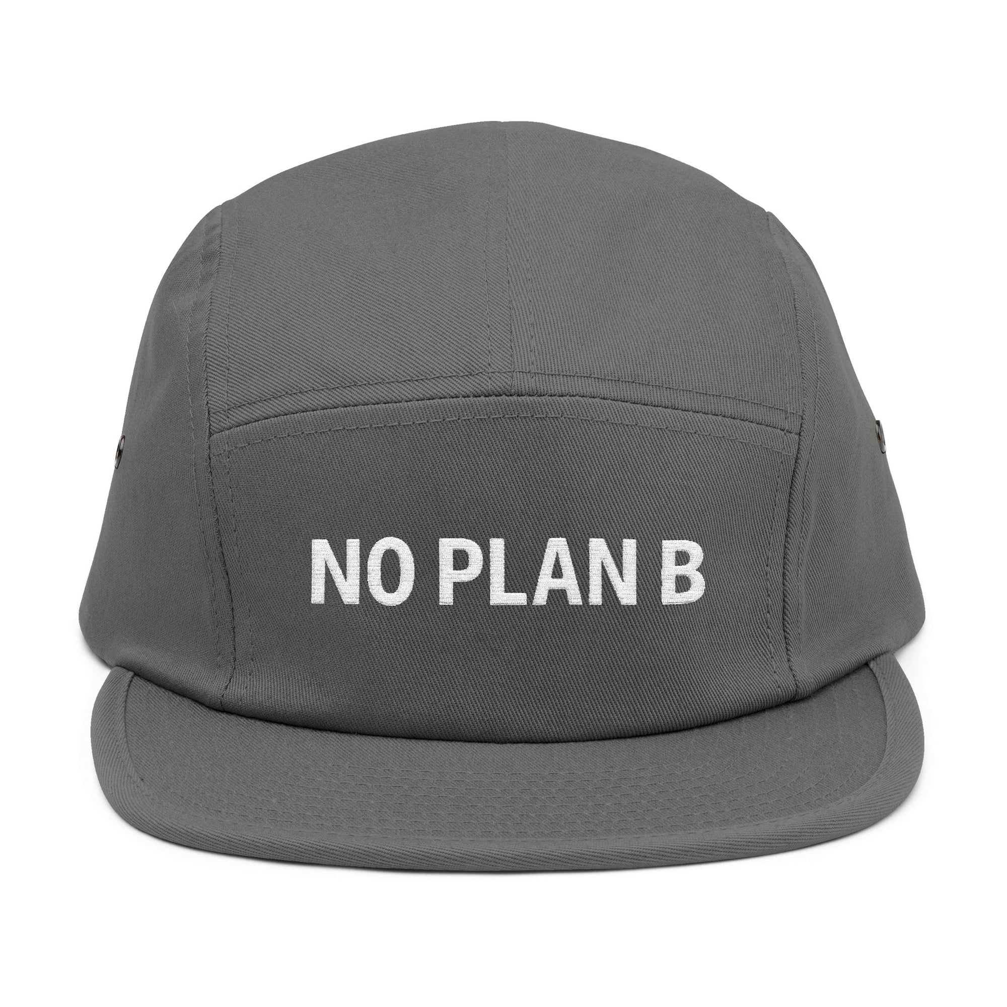 Trendy 5 Panel Cap with 'No Plan B' Embroidery, Casual Hat, Unique Gift for Adventurers, Streetwear Accessory, Perfect for Travel