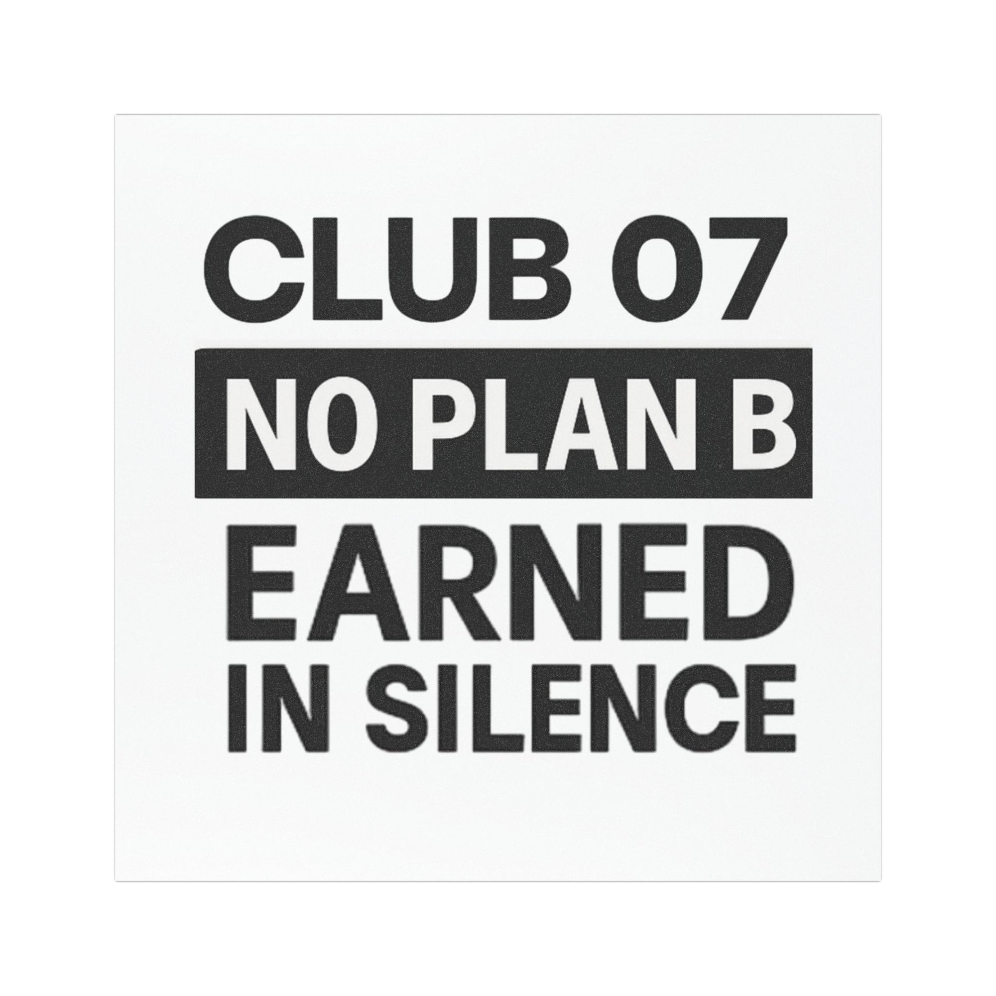 Bold Car Magnet - Club 07 No Plan B, Earned in Silence - Perfect for Sports Fans, Motivational Gifts, Car Decor, Road Trip Essentials