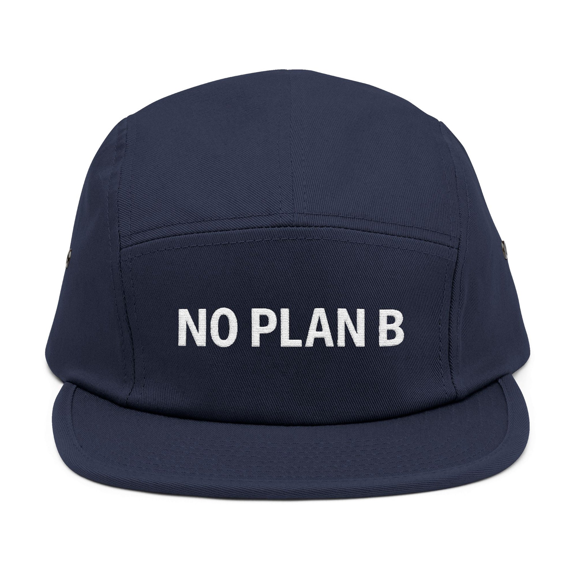 Trendy 5 Panel Cap with 'No Plan B' Embroidery, Casual Hat, Unique Gift for Adventurers, Streetwear Accessory, Perfect for Travel